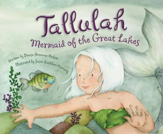 Tallulah Mermaid of the Great Lakes Book